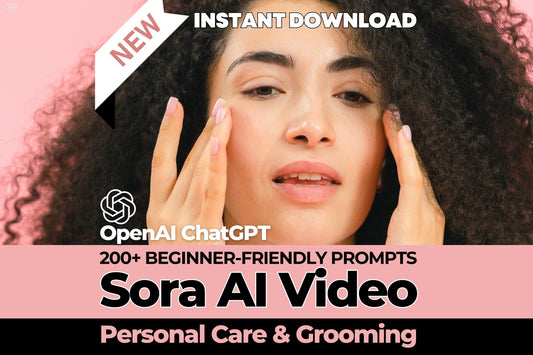 201 Sora Video Prompts for Personal Care & Grooming, Starter Pack